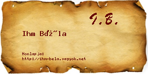 Ihm Béla névjegykártya